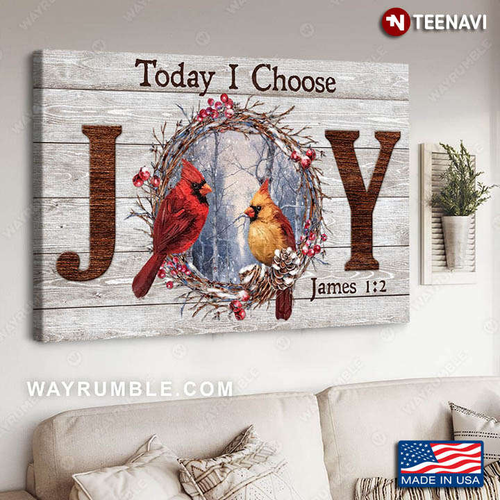 Couple Of Cardinals & Mistletoe Wreath Today I Choose Joy James 1:2
