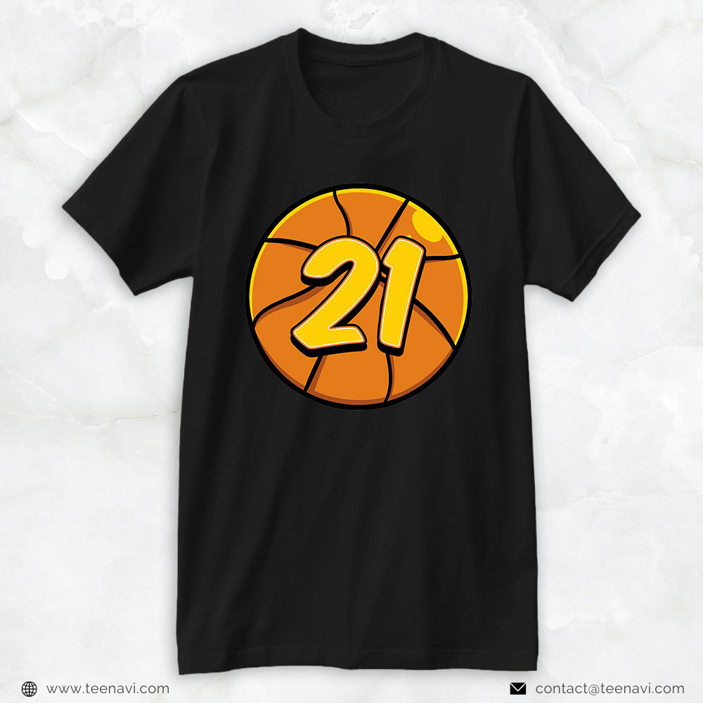 Funny 21st Birthday Shirt, 21 Basketball Birthday Theme Bday Party 21st Celebration