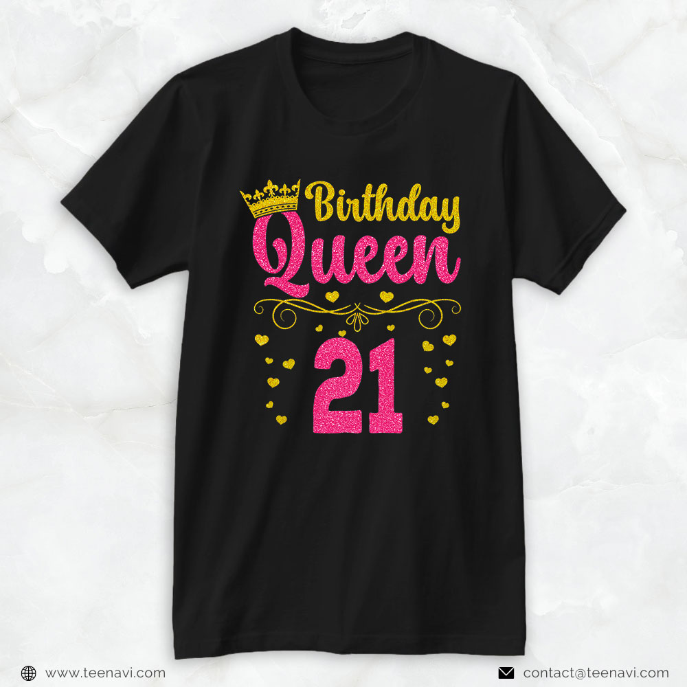 21st Birthday Shirt, 21 Birthday Queen 21st Birthday Queen 21 Years Old Gifts