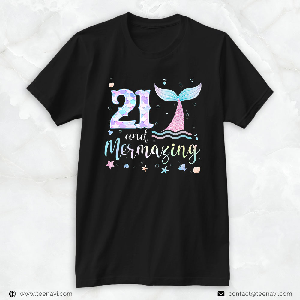 Funny 21st Birthday Shirt, 21st Birthday Mermaid Mermazing 21 Years Old Bday