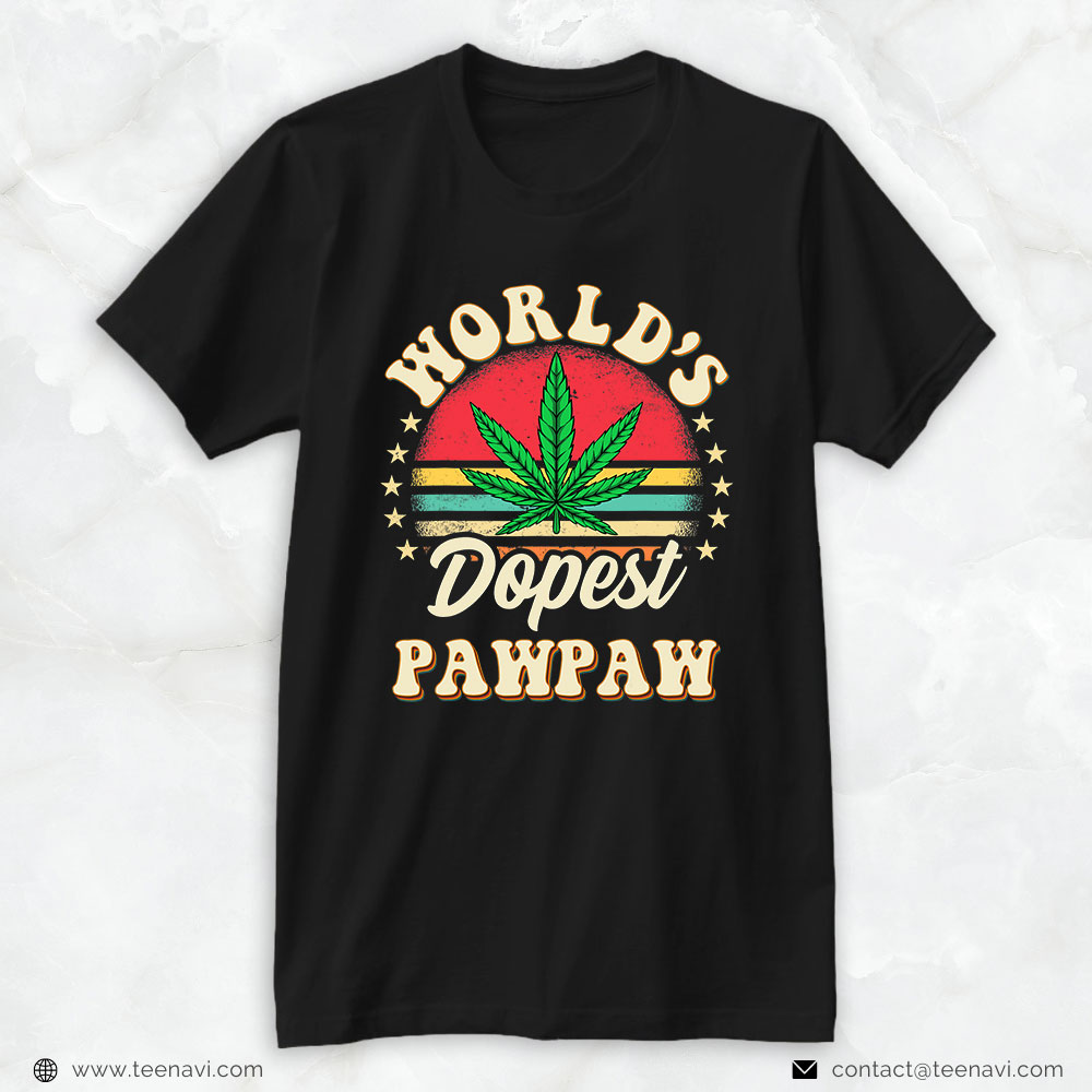 Cannabis Tee, 420 Weed Pot Vintage Matching Worlds Dopest Pawpaw