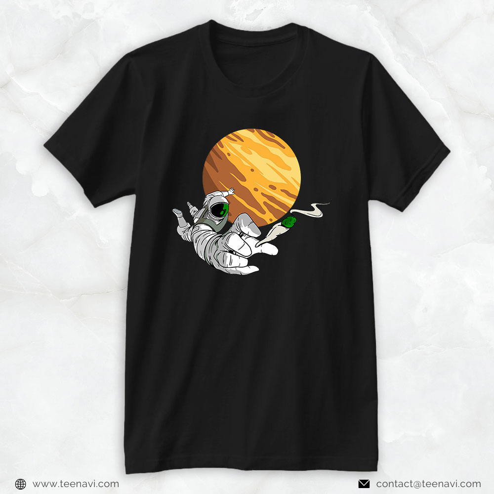 Weed Shirt, Astronaut In Space Blunt Cannabis Smoker