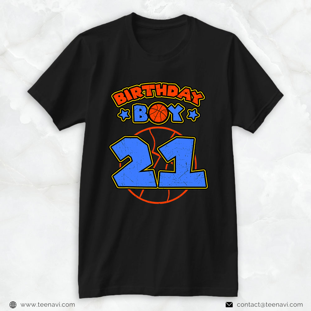 21st Birthday Shirt, Birthday Boy 21 Basketball Theme Bday Party 21st Celebration