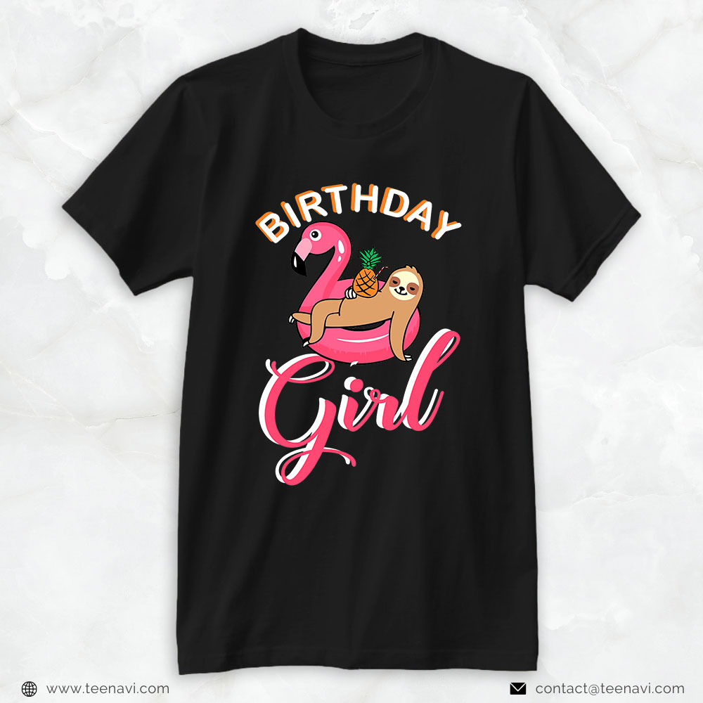 Pink Flamingo Shirt, Birthday Girl Sloth Flamingo Pineapple Cute Pool Party