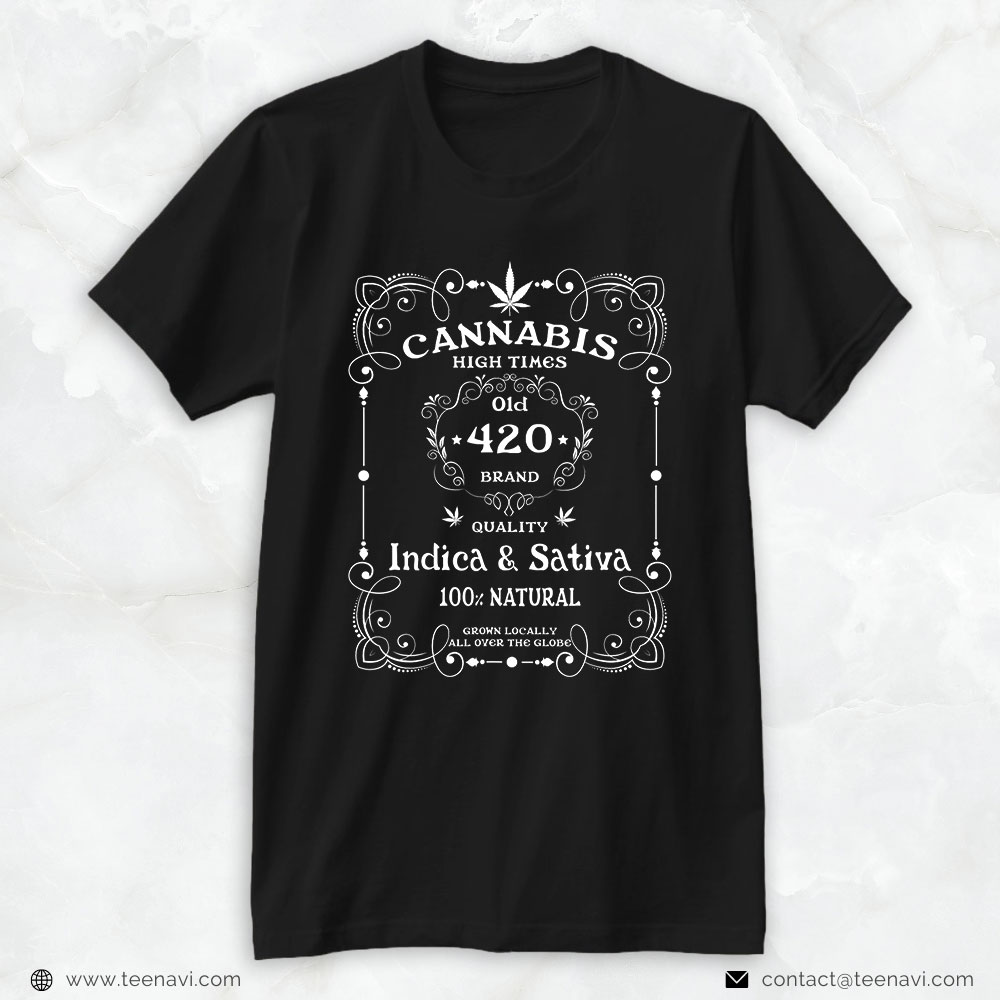 Marijuana Shirt, Cannabis Old 420 Weed Whisky Thc Brand Indica & Sativa