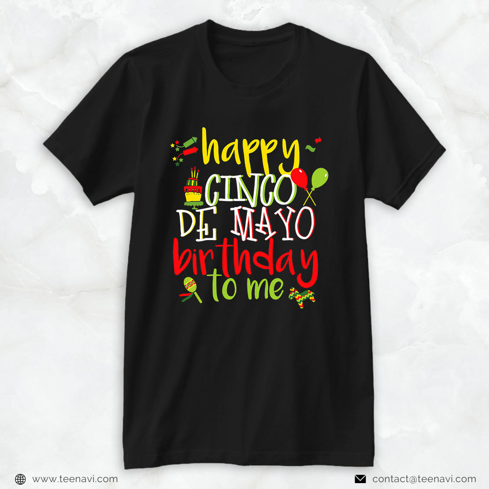 21st Birthday Shirt, Cool Cinco De Mayo Birthday May 5th 50th 40th 21st 60th 18th
