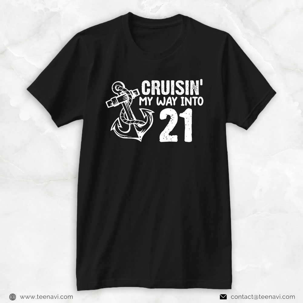 Funny 21st Birthday Shirt, Cruisin' My Way Into 21 Funny 21st Birthday Anchor Vintage