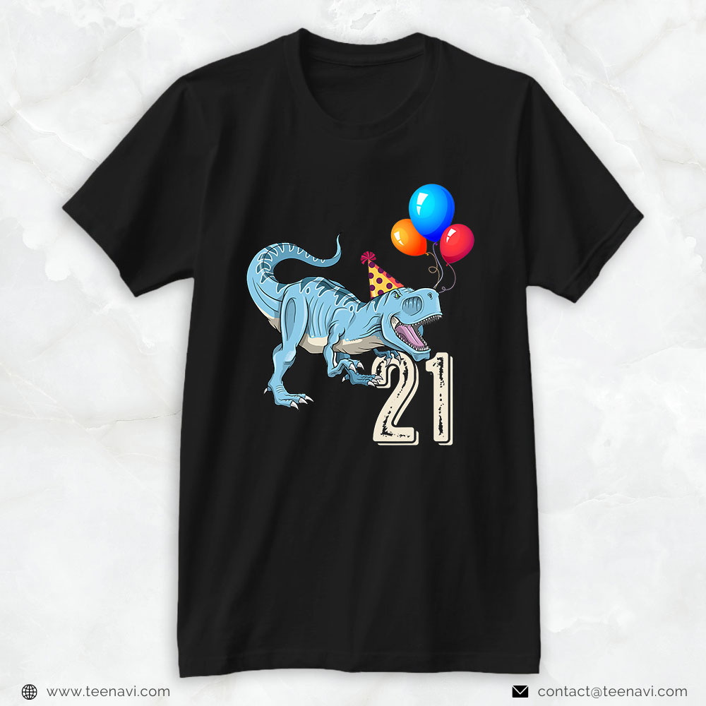 21st Birthday Shirt, Dinosaur Balloon T Rex 21st Birthday Kid Boy Girl Funny