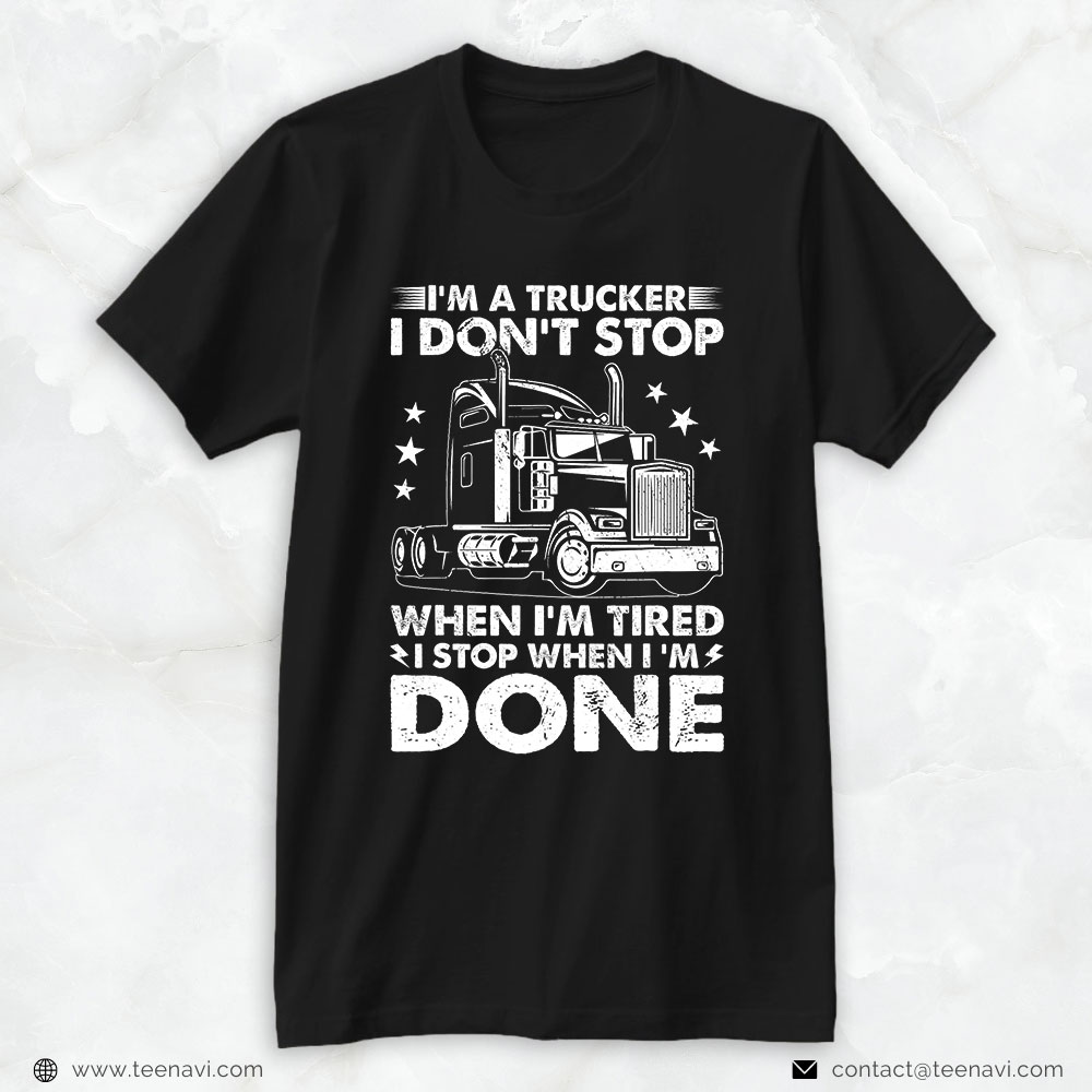 https://teenavi.com/wp-content/uploads/2022/07/1-Men-Black-Shirt-Dont-Stop-When-Tired-Funny-Trucker-Truck-Driver.jpeg