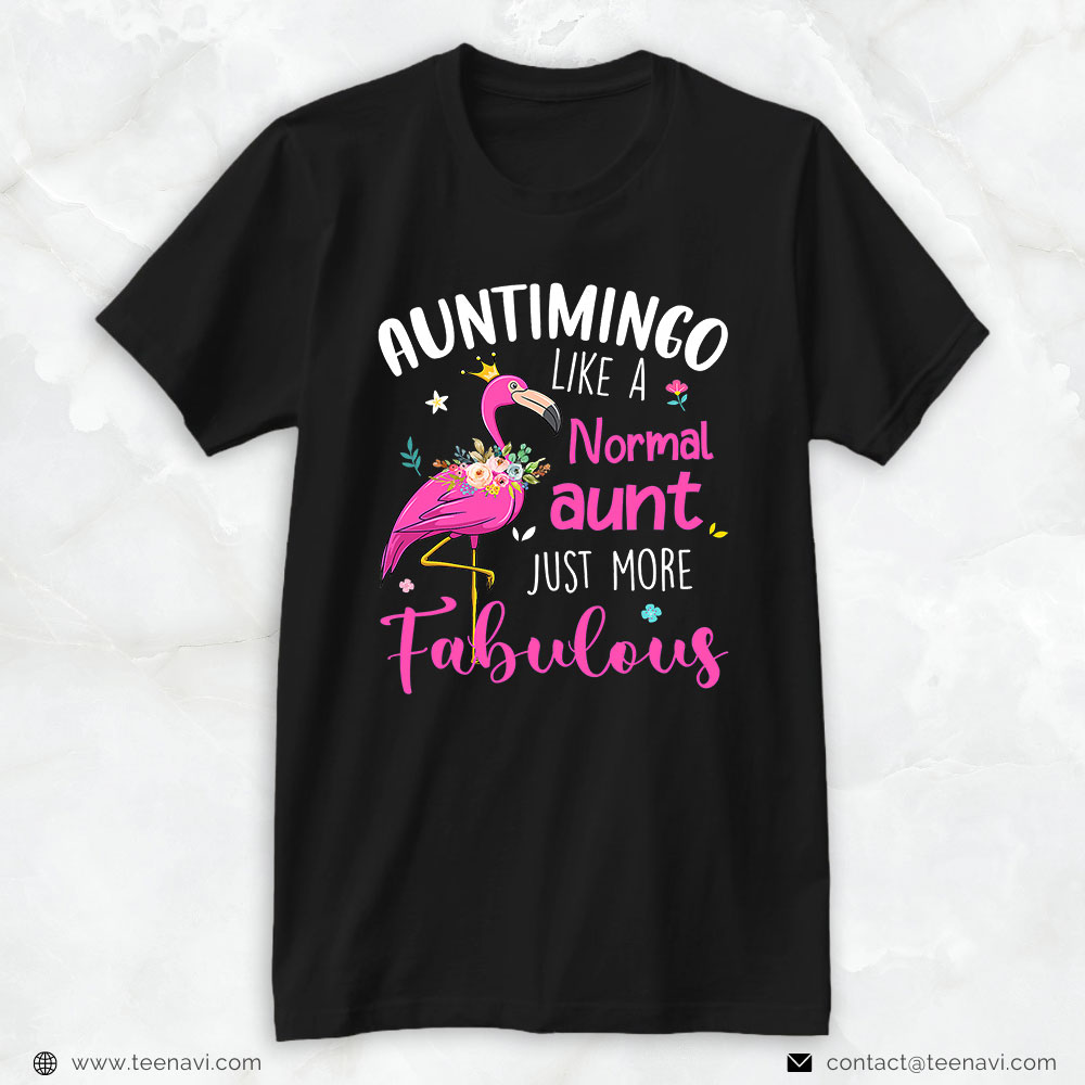 Pink Flamingo Shirt, Flamingo Auntimingo Like A Normal Aunt Funny Auntie
