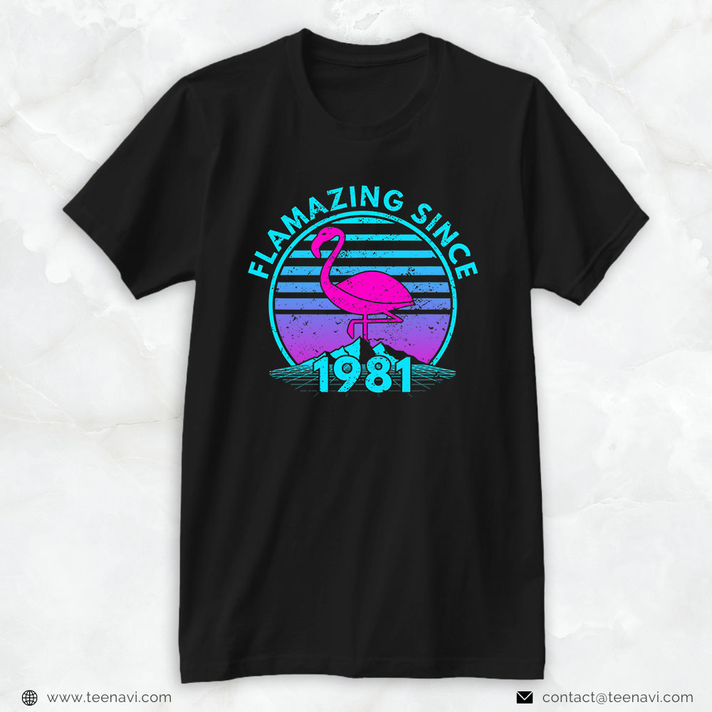 Flamingo Shirt, Flamingo Birthday Born 1981 Flamazing