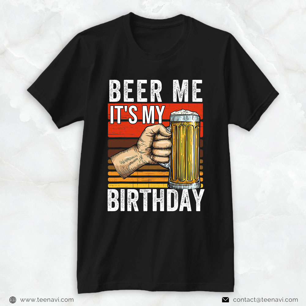 Funny 21st Birthday Shirt, Funny Beer Me Its My 21st Birthday Retro Vintage Drinking
