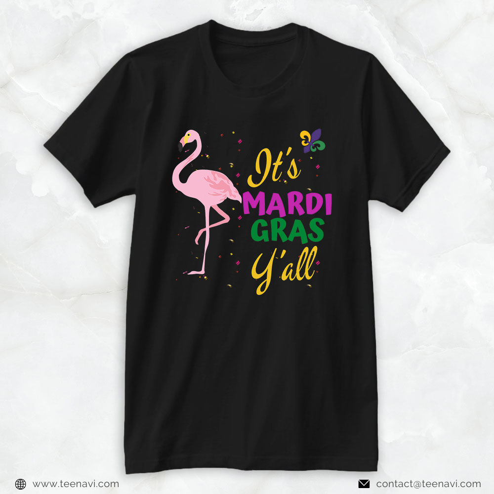 Pink Flamingo Shirt, Funny Mardi Gras Carnival Party Outfit, Its Mardi Gras Y'all