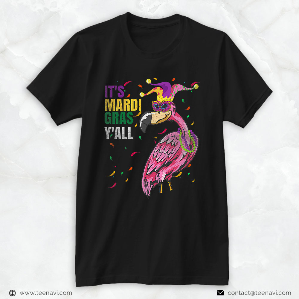 Pink Flamingo Shirt, Funny Retro Flamingo Mardi Gras Its Mardi Gras Yall