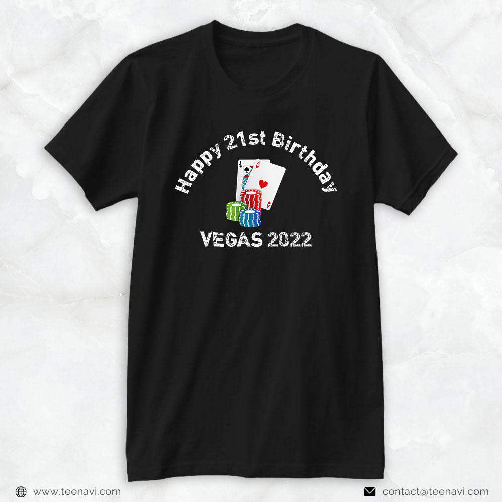Funny 21st Birthday Shirt, Happy 21st Birthday Vegas 2022 Souvenir