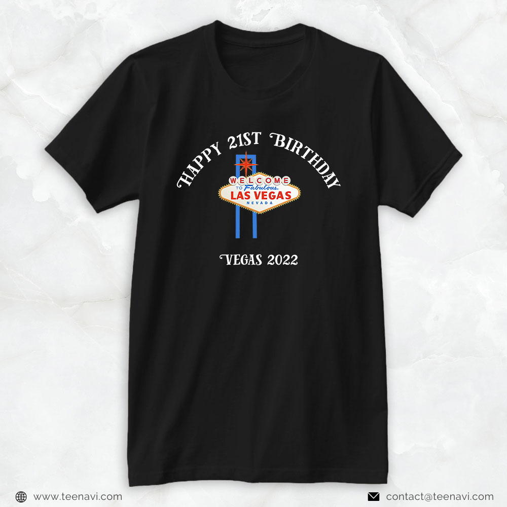 Funny 21st Birthday Shirt, Happy 21st Birthday Vegas 2022