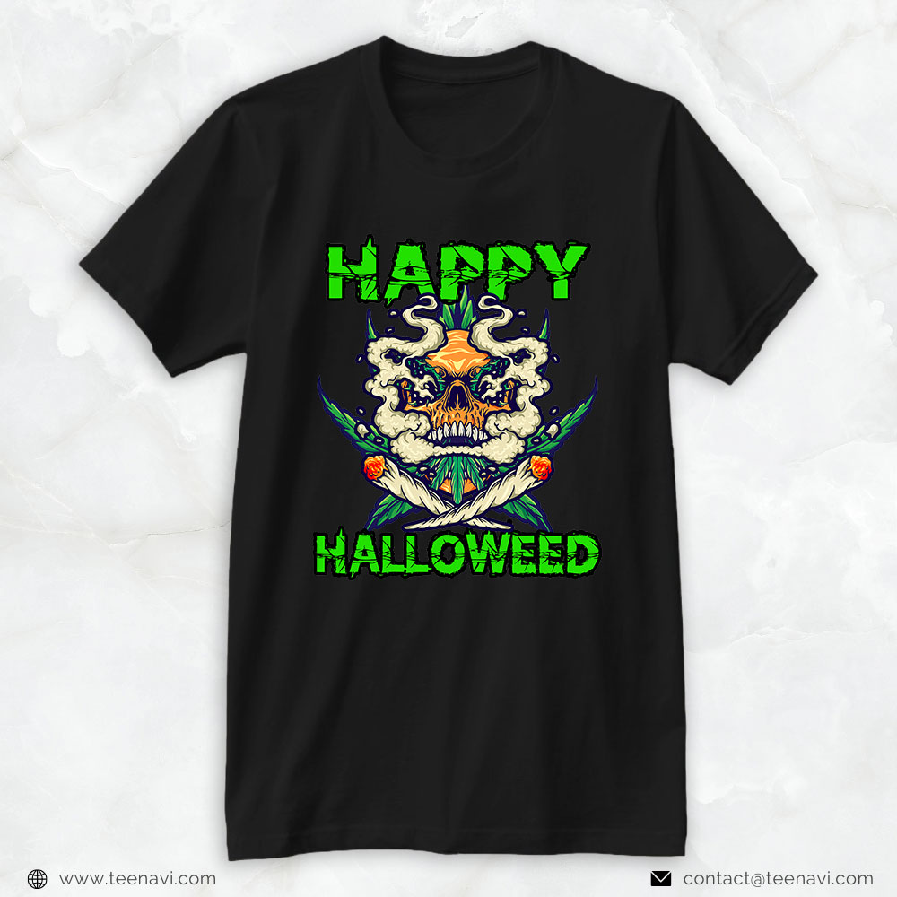 Funny Weed Shirt, Happy Halloweed Weed Marijuana Stoner Pothead Halloween Day