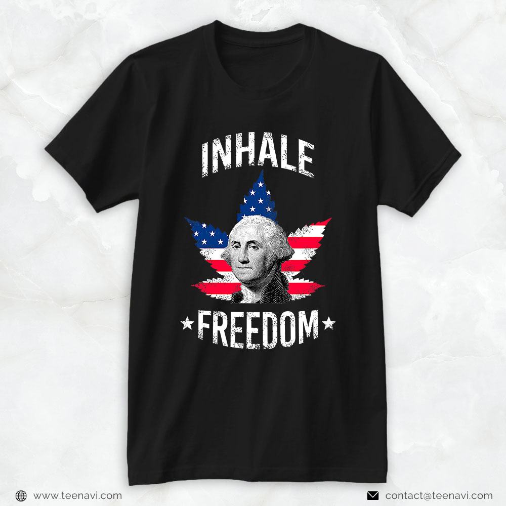 Weed Shirt, Inhale Freedom - Usa Flag Cannabis Leaf George Washington