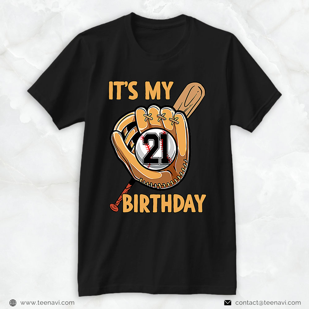 21st Birthday Shirt, It's My 21st Birthday Funny Baseball Birthday 21 Years Old