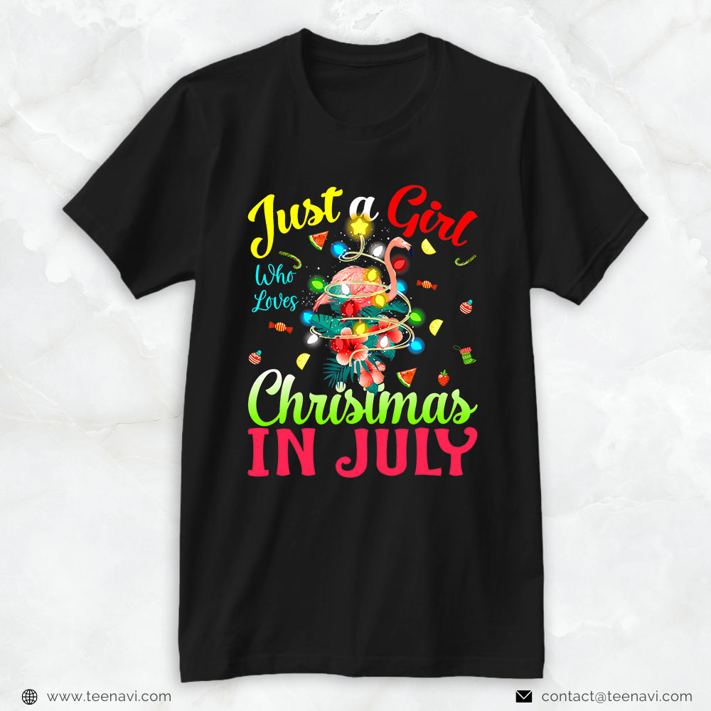 Flamingo Shirt, Just A Girl Who Loves Christmas In July Flamingo Summer