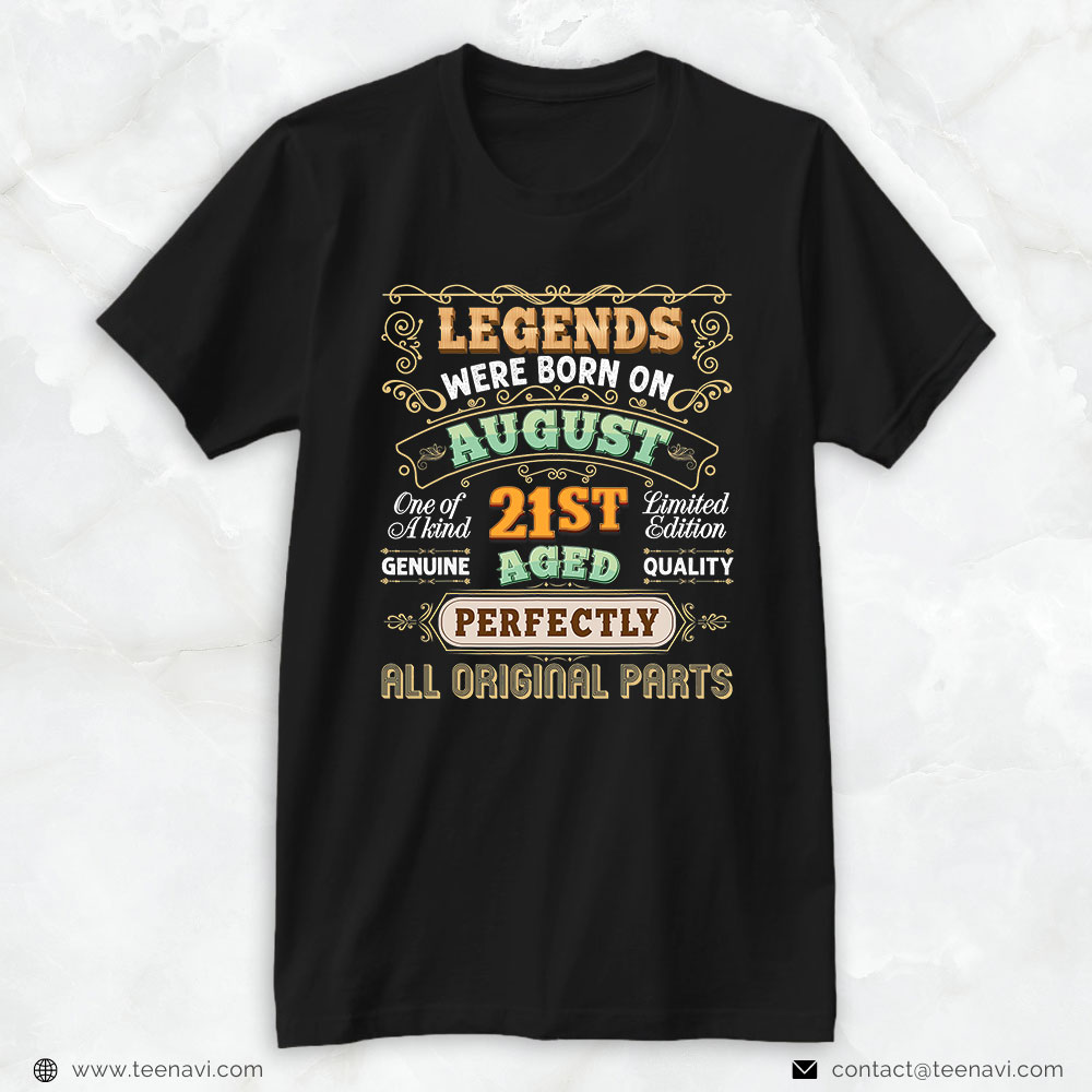 Funny 21st Birthday Shirt, Legends Were Born On August 21 Birthday The 21st Awesome