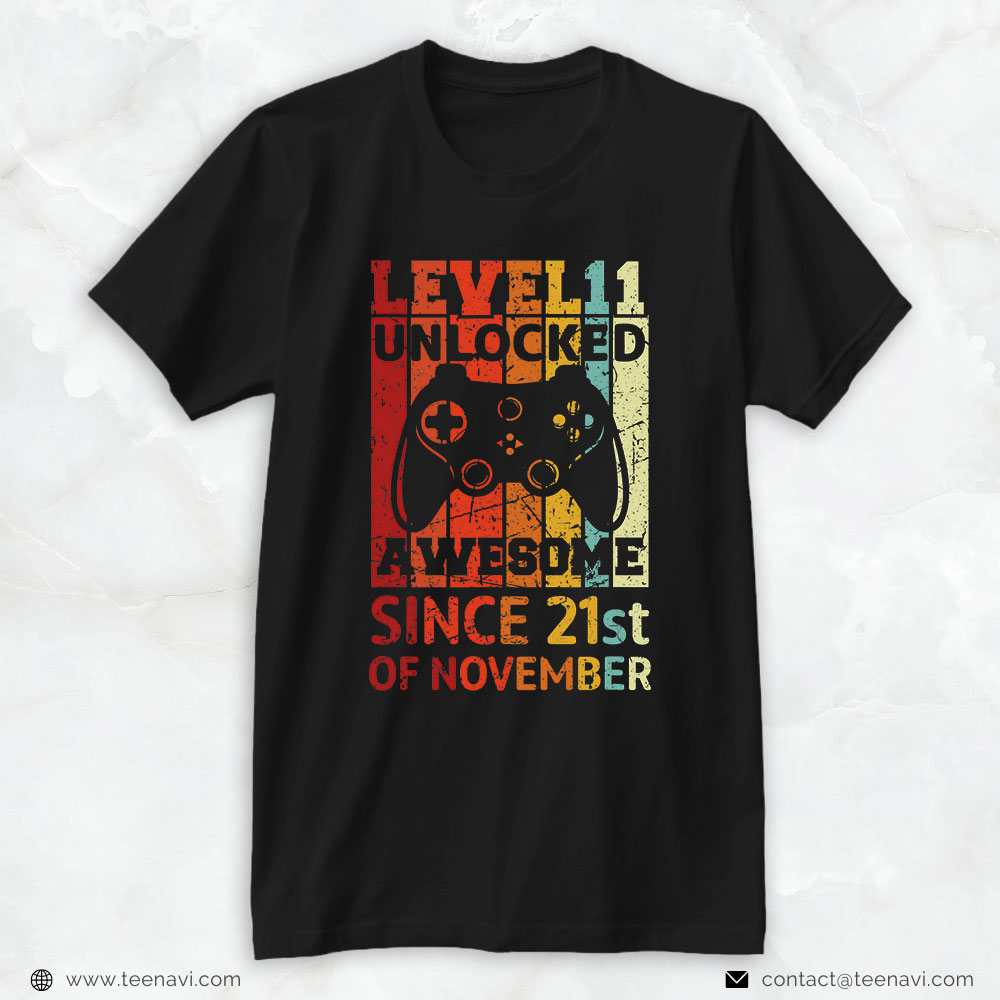 Funny 21st Birthday Shirt, Level 11 Unlocked Awesome Since 21st November Birthday