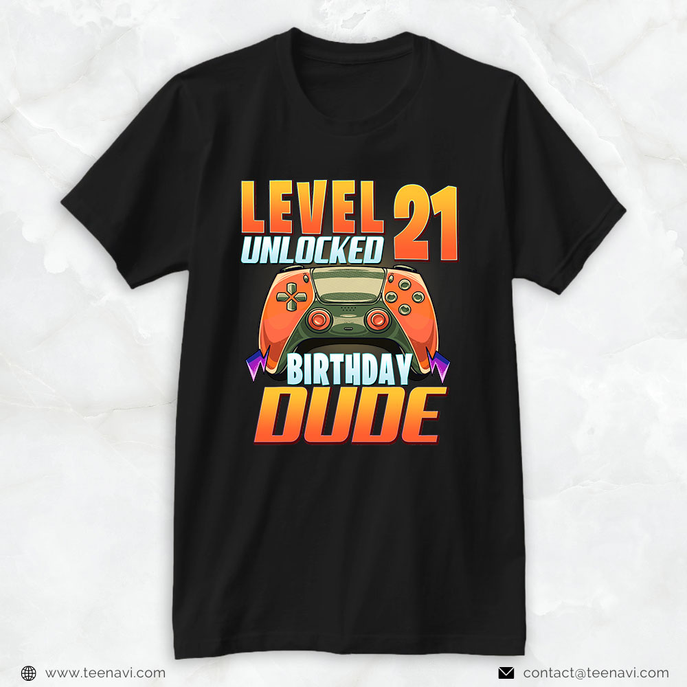 21st Birthday Shirt, Level 21 Unlocked Birthday Gamer Dude 21st Birthday Gaming
