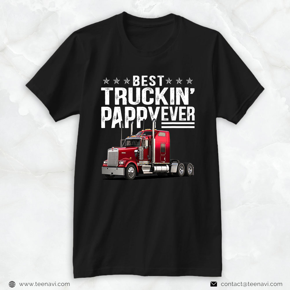 Trucker Shirt, Mens Best Truckin Pappy Ever Big Rig Trucker Father's Day