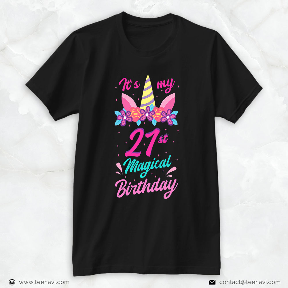 21st Birthday Shirt, My 21st Birthday Unicorn Party Celebration Magical 21 Bday