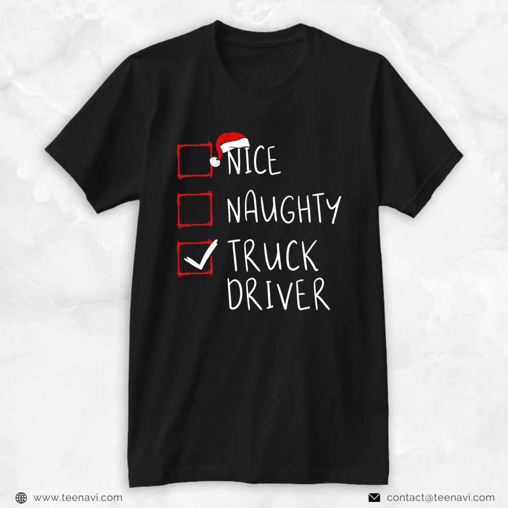 Truck Driver Shirt, Nice Naughty Truck Driver Christmas List Trucker Santa