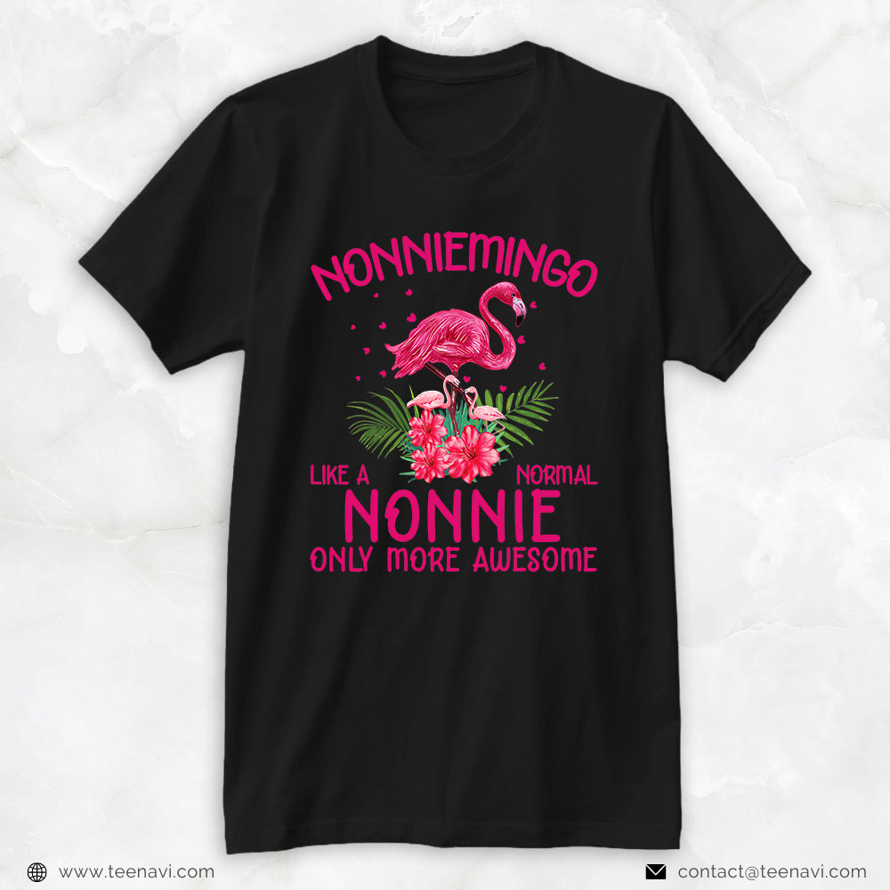 Pink Flamingo Shirt, Nonniemingo Like A Normal Nonnie Flamingo Lover Grandmother