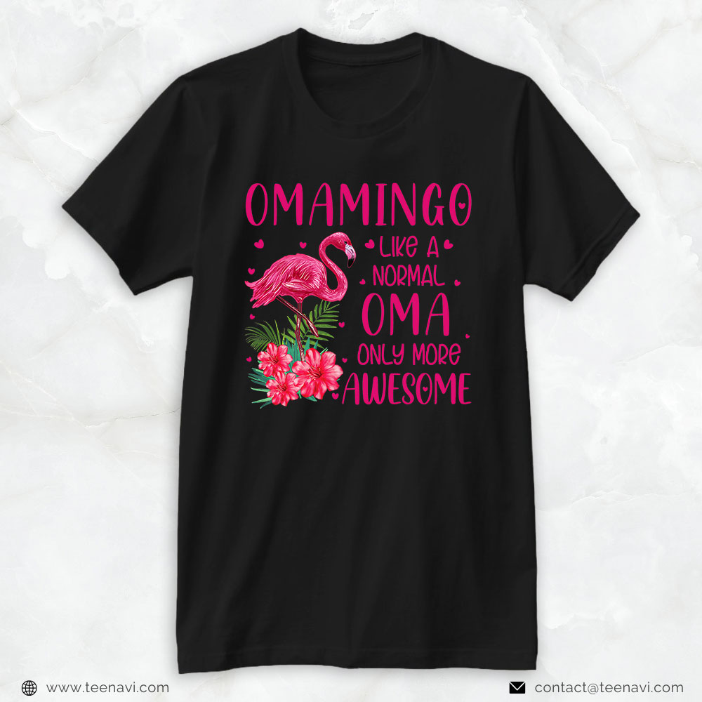 Pink Flamingo Shirt, Omamingo Like A Normal Oma Funny Flamingo Lover Grandmother