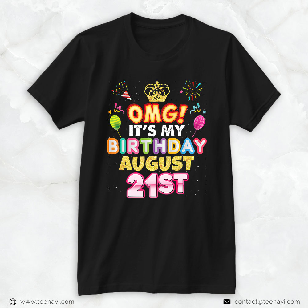 21st Birthday Shirt, Omg It's My Birthday August 21st Vintage 21 Happy Kid Gift