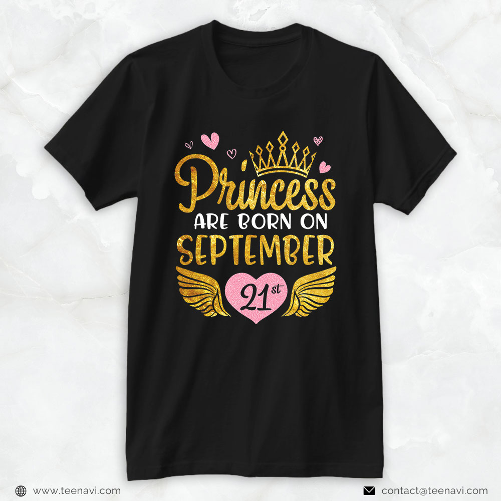 Funny 21st Birthday Shirt, Princess Are Born On September 21st Happy Birthday To Me You