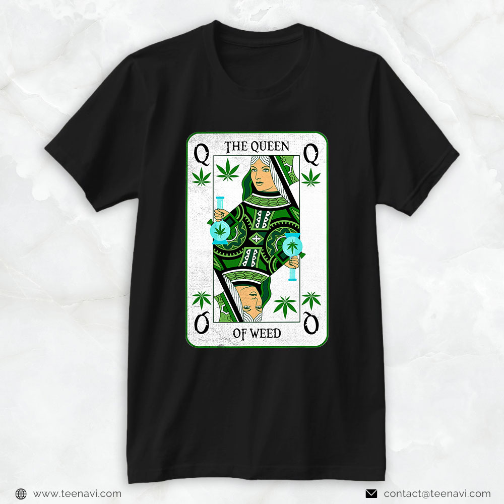 Cannabis Shirt, Queen Of Weed Playing Card Poker Player Marijuana Leaf 420