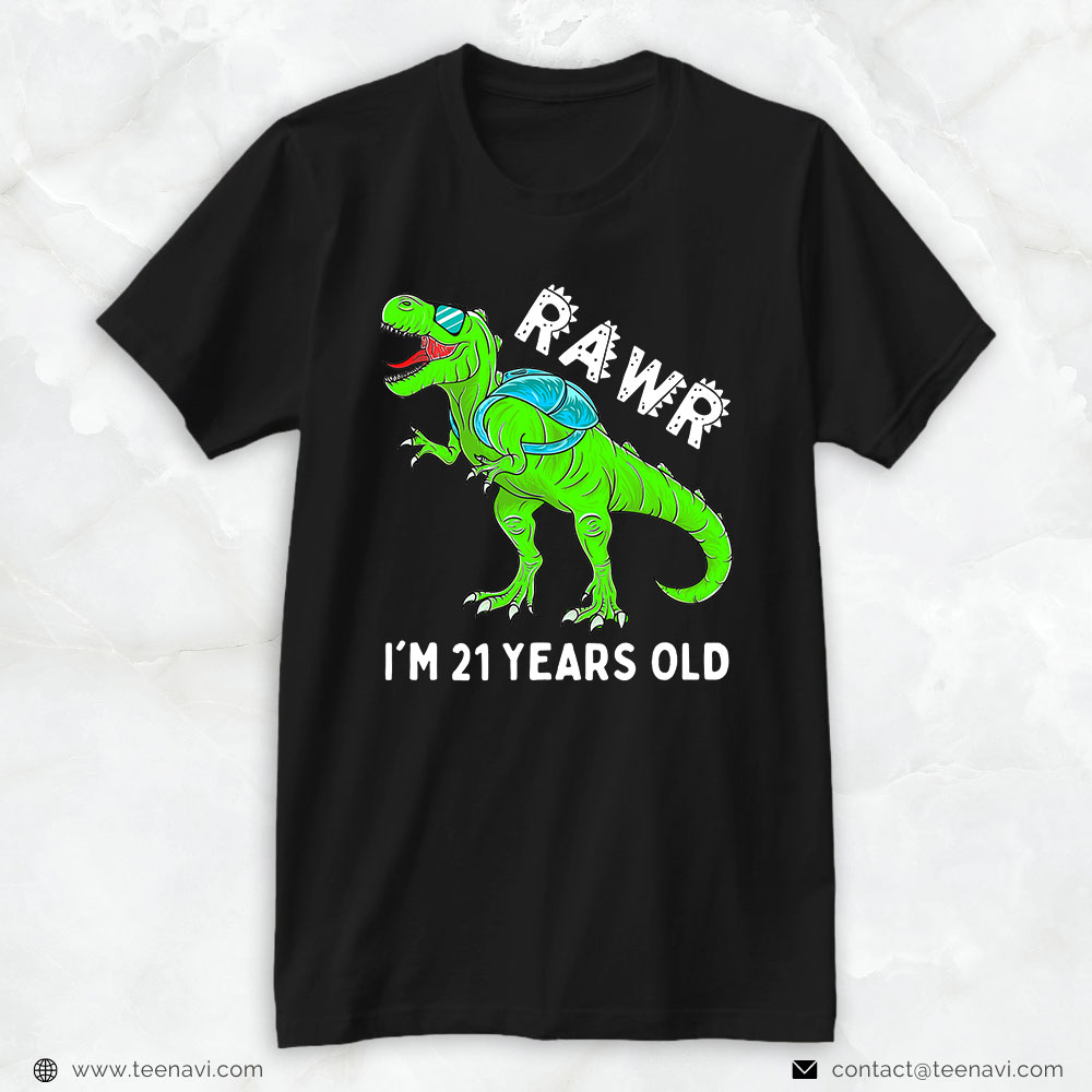Funny 21st Birthday Shirt, Rawr I'm 21 Years Old Cool Hip Dinosaur 21st Birthday Party
