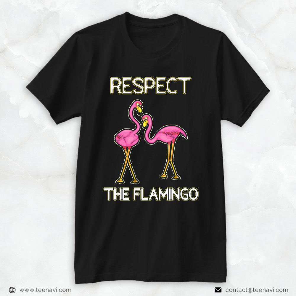 Pink Flamingo Shirt, Respect The Flamingo Watercolor Pink Flamingo Saying