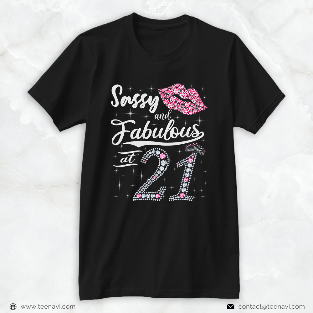 21st Birthday Shirt, Sassy And Fabulous At 21 21st Pink Crown Lips Women Birthday
