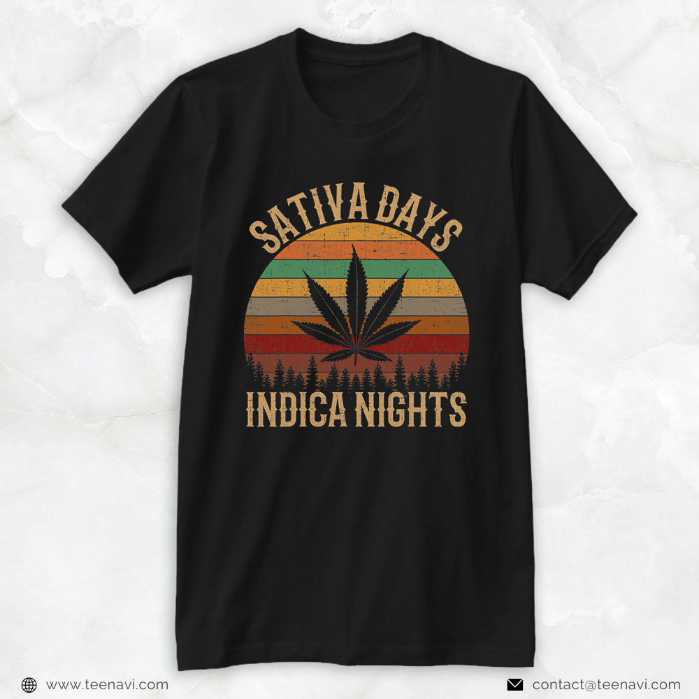 Cannabis Shirt, Sativa Days Indica Nights Weed Marijuana Lover