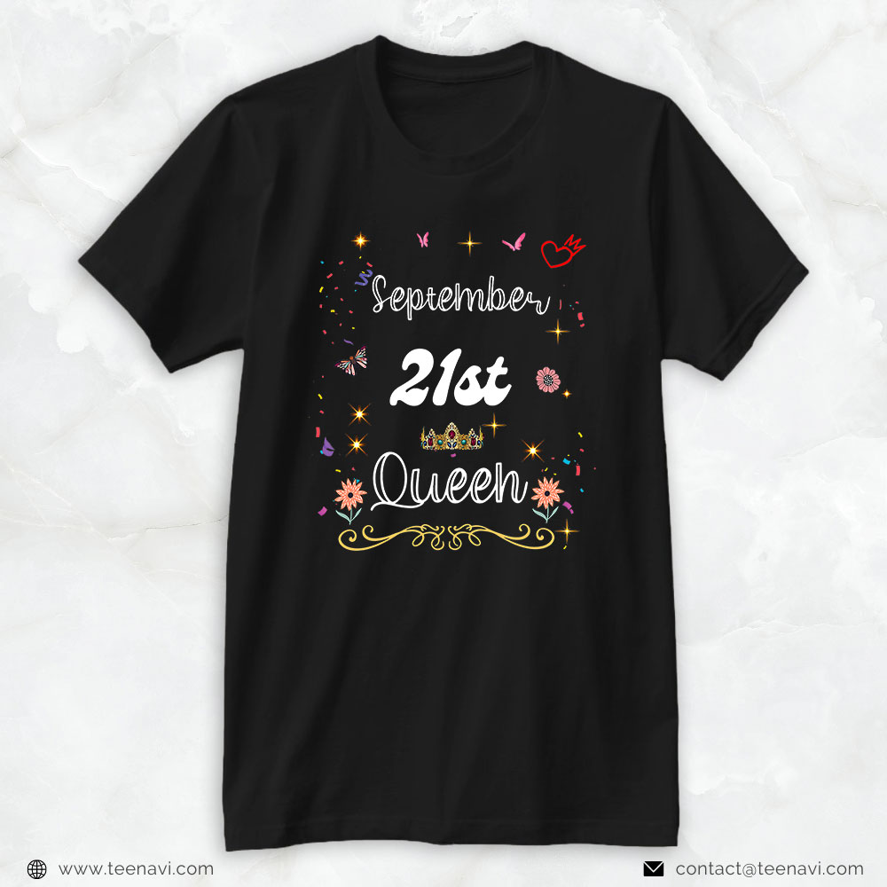 Funny 21st Birthday Shirt, September 21st Queen Born On September 21 Birthday Girl