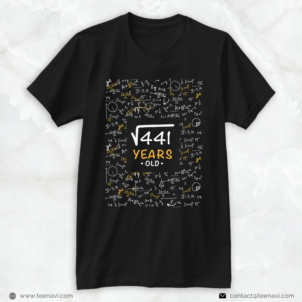 21st Birthday Shirt, Square Root 441 21 Years Old 21st Birthday Physics Science