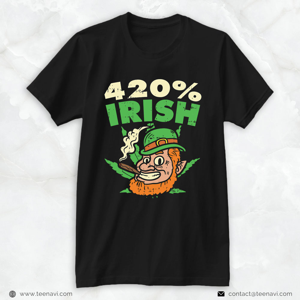 Weed Shirt, St Patricks Day Weed 420 Irish Stoner Gift