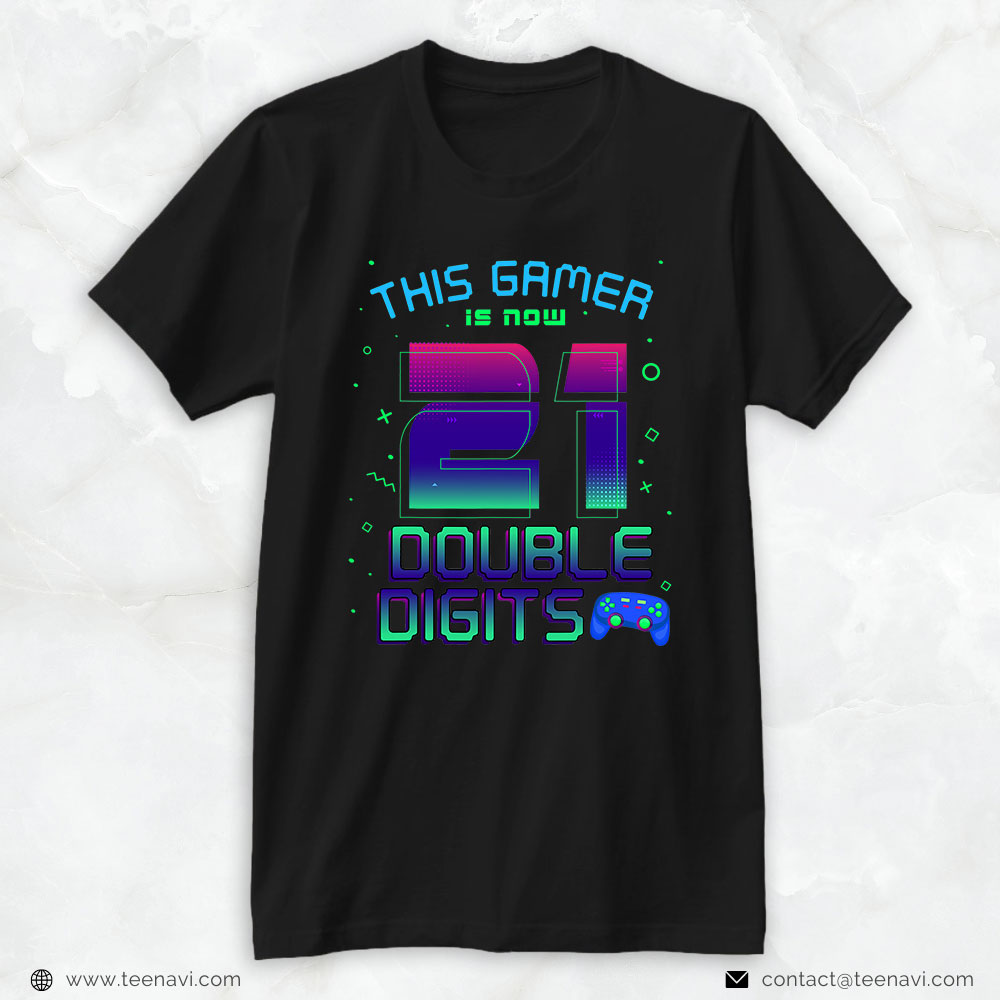 Funny 21st Birthday Shirt, This Gamer Is Now 21 Double Digits 21st Birthday Present