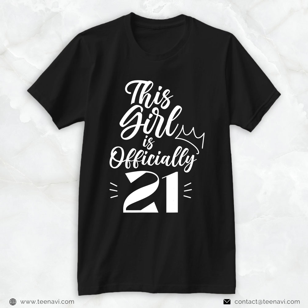 21st Birthday Shirt, This Girl Is Officially 21 Birthday 21st Cute Party