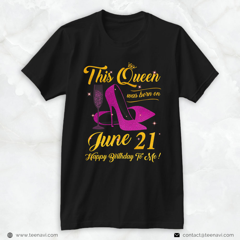 Funny 21st Birthday Shirt, This Queen Was Born On 21st June Pink Happy Birthday To Me