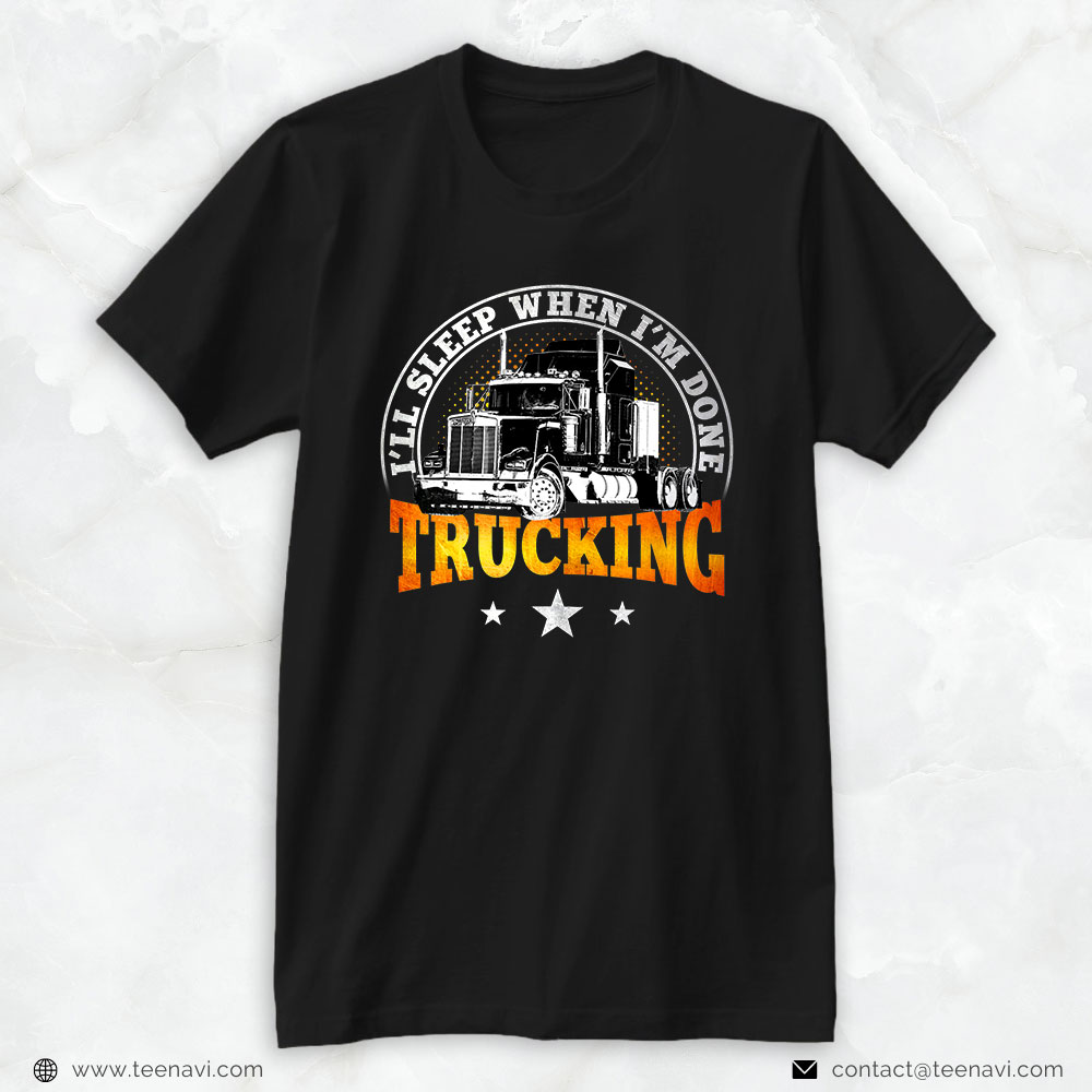 Funny Truck Shirt, Trucker Gifts Funny Tractor Trailer 18 Wheeler