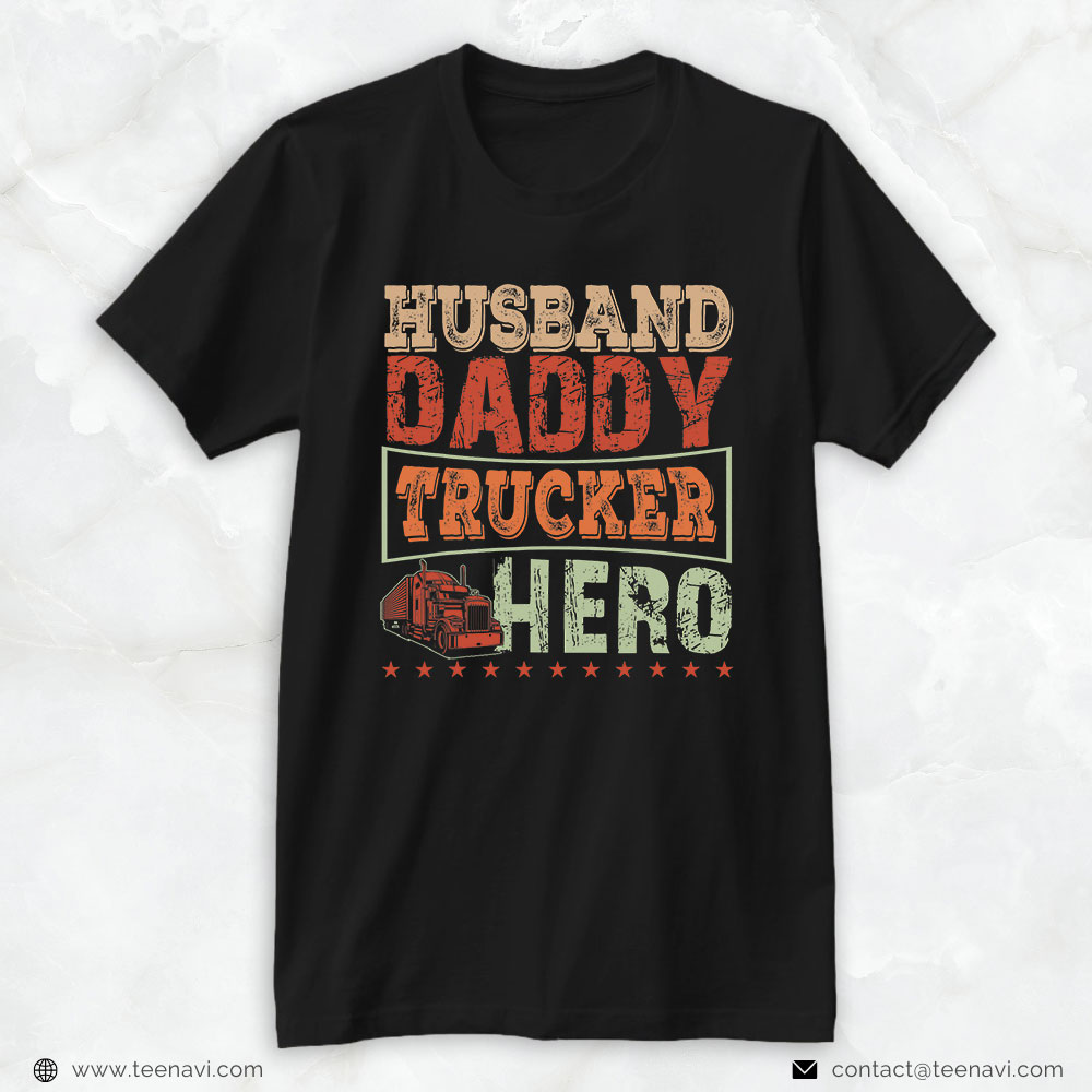 Funny Truck Shirt, Vintage Husband Daddy Trucker Hero Matching Family Lover
