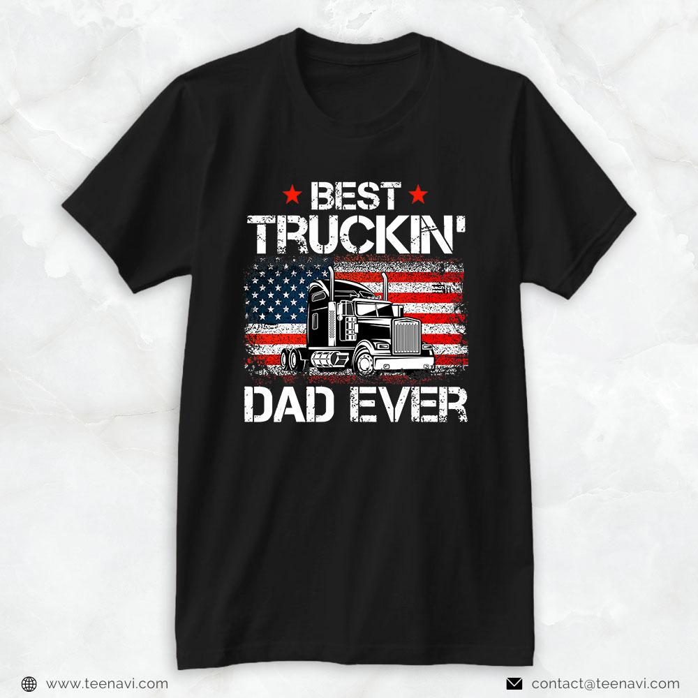 Trucker Shirt, Vintage Usa Best Truckin Dad Ever American Flag Father's Day