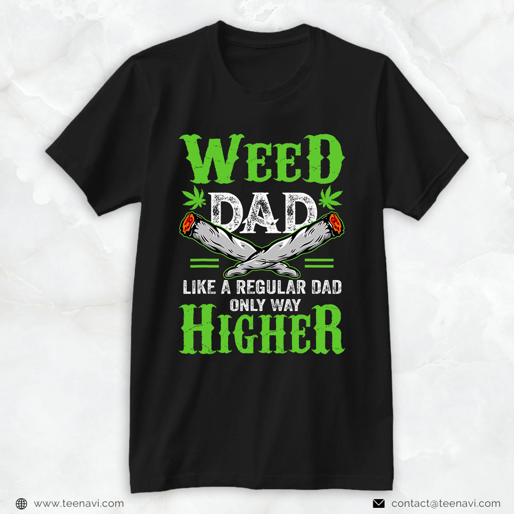 Cannabis Shirt, Weed Dad Marijuana 420 Cannabis Weed Men Fathers Day