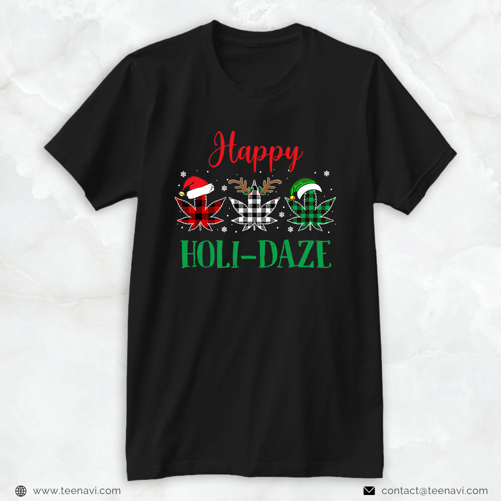 Weed Shirt, Weed Leaf Buffalo Plaid Christmas Happy Holi-Daze